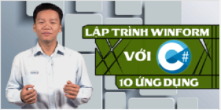 LẬP TRÌNH WINFORM VỚI C#: 10 ỨNG DỤNG - Trần Duy Thanh