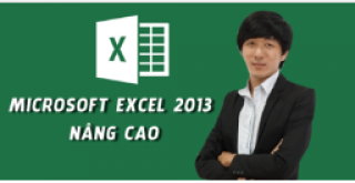 MICROSOFT EXCEL 2013 NÂNG CAO - Nguyễn Quang Vinh